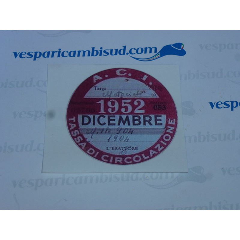 ADESIVO VESPA / LAMBRETTA TASSA CIRCOLAZIONE 1952 ADESIVO VESPA / LAMBRETTA TASSA CIRCOLAZIONE 1952